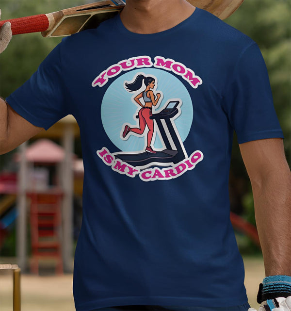 Your Mom is my Cardio. Soft-Style T-Shirt